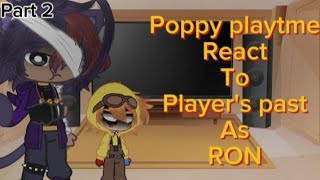 poppy playtime chapter 4 react to player's past as ron|PART 2| /POPPY PLAYTIME /GACHA