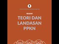 Kuliah Teori dan Landasan PPKn [11] PKn sebagai program kurikuler