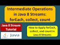 Intermediate Operations in Java 8 Streams: forEach, collect, count