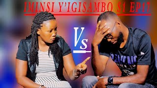 🔥IMINSI Y'IGISAMBO S1 EP17  URUKUNDO RUKOMEJE KUBIHA NK'UMURAVUMBA KURI NOHERI Billionaire na Chadia