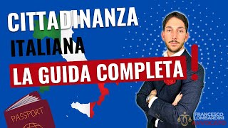 🔥COME DIVENTARE CITTADINO ITALIANO E OTTENERE LA CITTADINANZA ITALIANA [GUIDA COMPLETA 2024]