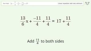 Linear equation with one unknown: Solve 2x-7/4-(1-x/6)=17 step-by-step solution