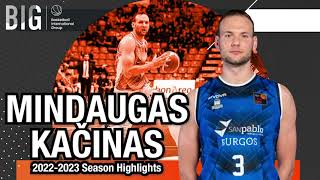 Mindaugas Kačinas 2022-2023 Season Highlights