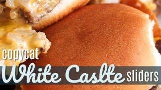 White Castle Sliders Copycat Recipe