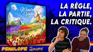 [ WINDMILL VALLEY ]  -  La règle, la partie, notre avis !