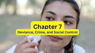 Chapter 7 Deviance, Crime, and Social Control