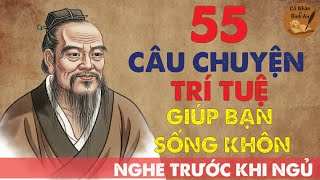 Minh Triết Cổ Nhân: 55 Câu Chuyện Nhìn Người Thấu Tâm Can | Thuật Cổ Nhân