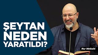 Cehenneme Girme Nedenimiz Şeytan mı? Şeytan Neden Yaratıldı? - @ugur.akkafa