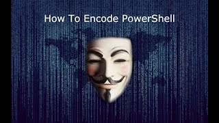 How To Encode PowerShell