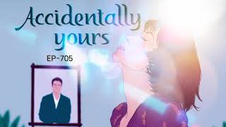 AY-705 | Accidentally yours |  pocket FM story | accidentally yours ep 705