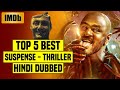 Top 5 Best South Indian Suspense Thriller Movies In Hindi Dubbed (IMDb)| You Shouldn't Miss |Part 19