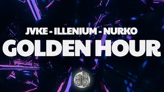 JVKE - golden hour (Lyrics) ILLENIUM \u0026 NURKO Remix