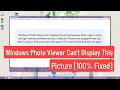 Windows Photo Viewer Cant Display This Picture Because there might not be enough Memory [100% Fixed]