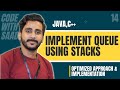 LeetCode IMPLEMENT QUEUE USING STACKS  Solution Explained | Java | C++ | LeetCode 232 | Saad Aslam