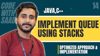 LeetCode IMPLEMENT QUEUE USING STACKS Solution Explained | Java | C++ | LeetCode 232 | Saad Aslam