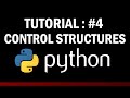 python tutorial for beginners #4: control structures(if,for,while) in python