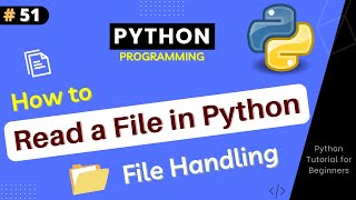 How to Read Files in Python ? File Handling in Python | Python Tutorial Part-51