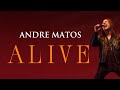 ANDRE MATOS ALIVE