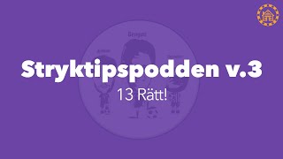 Stryktipspodden - 13 rätt!