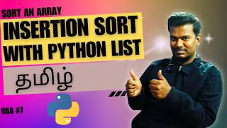 Insertion Sort in Python list Step by Step Implementaion in Tamil