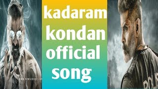 Kadaram kondan official song / விக்ரம் கடாரம்  கொண்டான் song