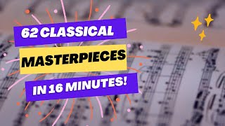 Know these??? 62 Classical Masterpieces!