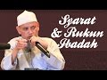 Syarat Dan Rukun Ibadah - Ustadz Ali Ahmad Bin Umar