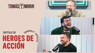 Héroes de Acción | Tomás Va a Morir