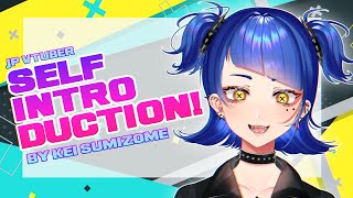 【JP VTuber】LET ME INTRODUCE MYSELF!【Kei Sumizome/墨染 黥】