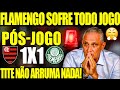 PÓS-JOGO FLAMENGO 1X1 PALMEIRAS AO VIVO! ENTREVISTA DO TITE! NOTÍCIAS E ANÁLISE TÁTICA DO MENGÃO!