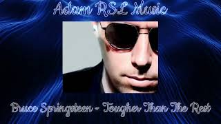 Adam RSL Music covering Bruce Springsteen - Tougher Than The Rest