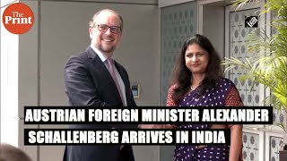 Austrian Foreign Minister Alexander Schallenberg arrives in India