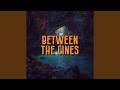 Between The Lines