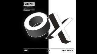 [Mixtape] 라비(Ravi) - OX (feat. Basick) (prod. by Ravi)