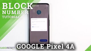 How to Block Unwanted Calls in Google Pixel 4A - Block Number