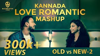 Kannada Love Romantic Mashup Song Old vs New 2 | Kannada Mashup Old vs New | 2020 Valentine Special