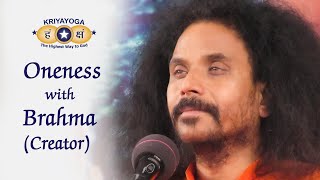 Kriyayoga- Oneness with Brahma (Creator) | Practice Included