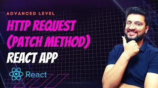 HTTP Request in React | PATCH Method | React Tutorials in Hindi #45