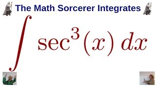 Trigonometric Integrals Powers of Secant and Tangent sec^3(x)