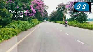 A Beautiful Place of JONAI (Assam)