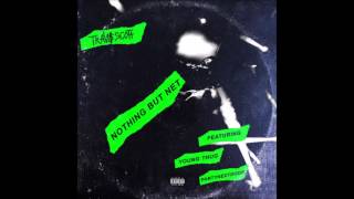 Travis Scott - Nothing But Net