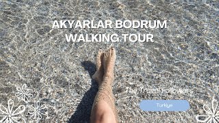 Bodrum's Most Underrated Beach: Akyarlar Beach Walking Tour - Turkey Tourism - The Travel Followers