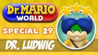 Dr. MARIO WORLD 3 STARS - Special Stage 29 - Ludwig