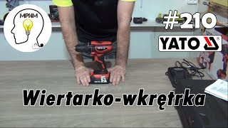 #210 - Wiertarko-wkrętarka YATO YT- 82782