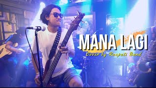 The mercy’s - Mana Lagi (LIVE Cover By RASPATI BAND)