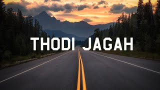Thodi Jagah (Lyrics+8d) | Marjaavaan 2019  | Riteish D, Sidharth M, Tara S | Arijit Singh