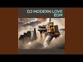 Dj Modern Love Edm (Remix)