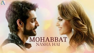 Mohabbat Nasha Hai - Neha Kakkar & Tony Kakkar - Lyrics With Translation || Music Bytes