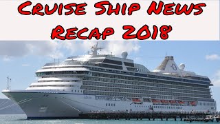 Live Cruise Ship News: New Cruise Ships Delivered and Cruising News From Jan to June 2018