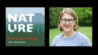 Episode 103: Sara Gagné - Nature At Your Door